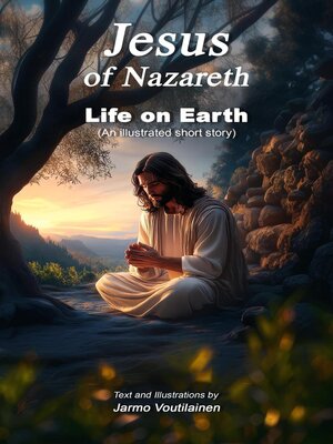 cover image of Jesus of Nazareth--Life on Earth